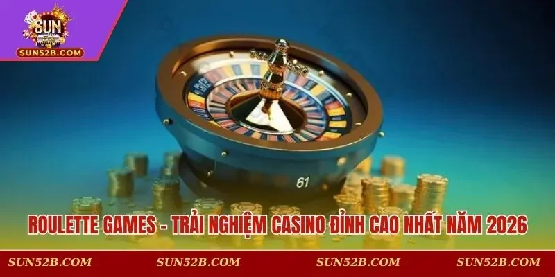 Roulette games